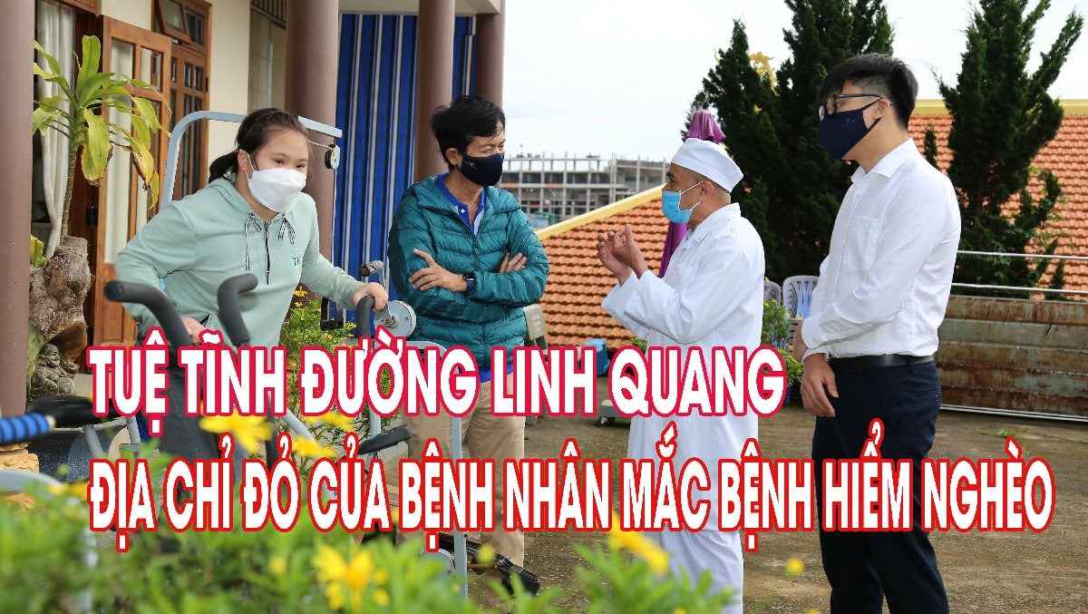 TUỆ TĨNH ĐƯỜNG LINH QUANG, ĐỊA CHỈ ĐỎ CỦA BỆNH NHÂN MẮC BỆNH HIỂM NGHÈO.