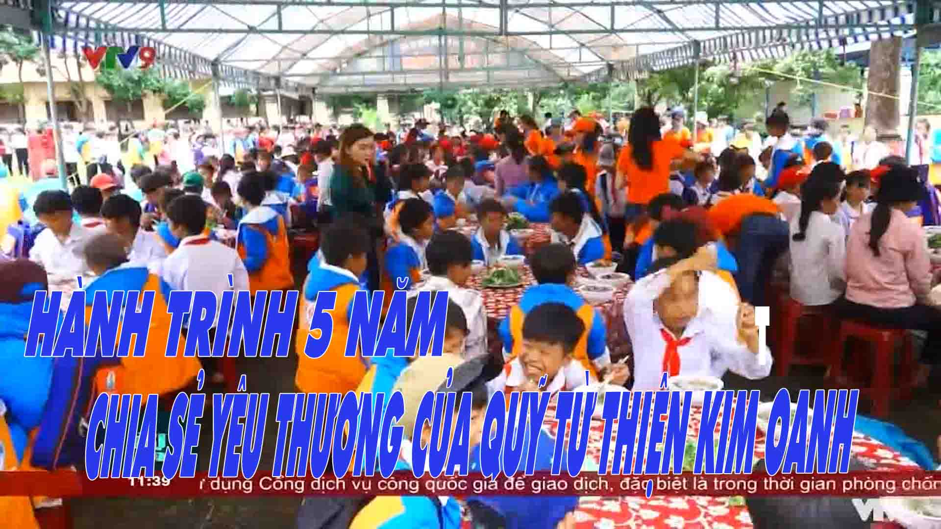 HÀNH TRÌNH 5 NĂM CHIA SẺ YÊU THƯƠNG CỦA QUỸ TỪ THIỆN KIM OANH