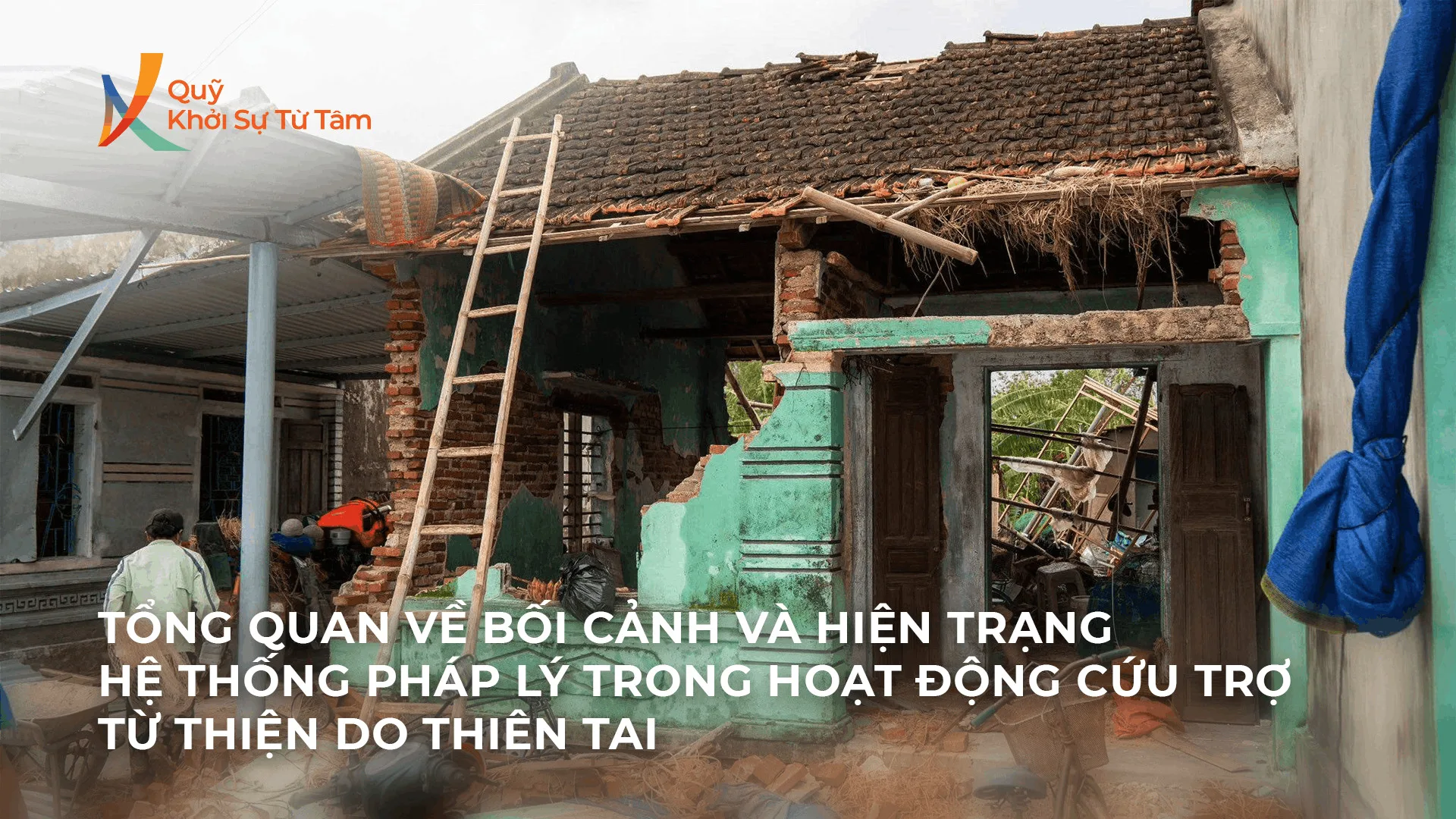 Tổng quan về bối cảnh và hiện trạng hệ thống pháp lý trong hoạt động cứu trợ từ thiện do thiên tai